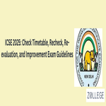 ICSE 2025 Check Timetable Recheck Re evaluation and Improvement Exam Guidelines